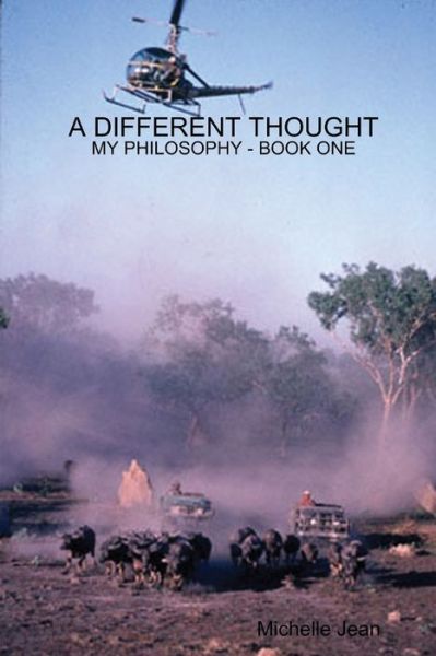 Cover for Michelle Jean · A Different Thought - My Philosophy Book One (Paperback Book) (2019)