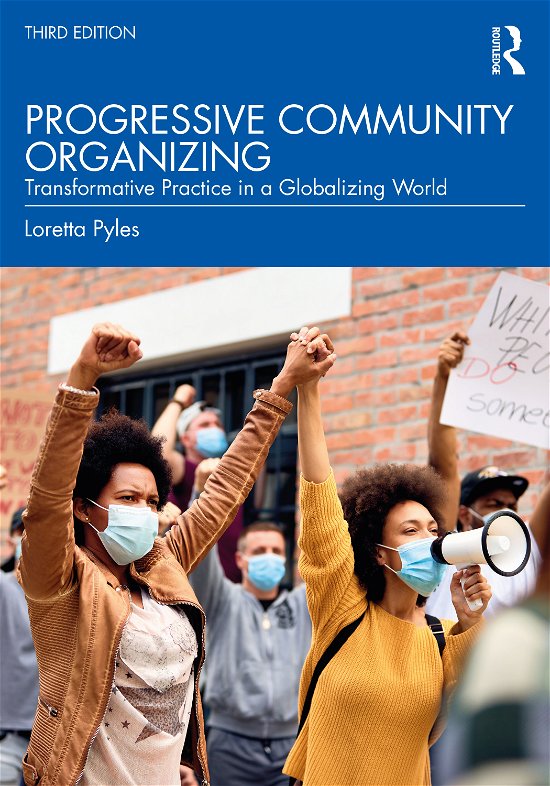 Cover for Pyles, Loretta (School of Social Welfare, State University of New York at Albany, USA) · Progressive Community Organizing: Transformative Practice in a Globalizing World (Pocketbok) (2020)