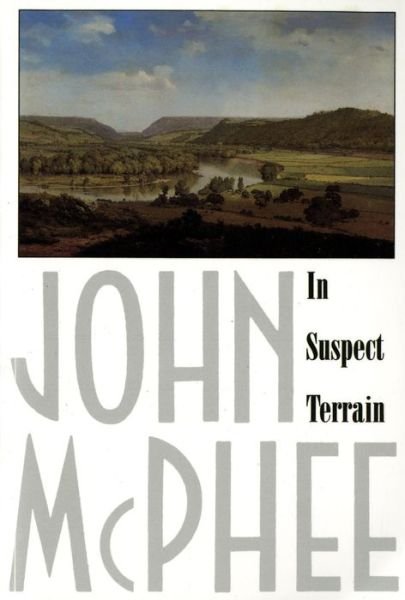 Cover for John McPhee · In Suspect Terrain - Annals of the Former World (Paperback Bog) [Reissue edition] (1984)