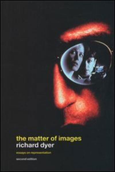 Cover for Richard Dyer · The Matter of Images: Essays on Representations (Hardcover Book) (2002)