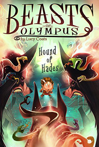 Hound of Hades #2 (Beasts of Olympus) - Lucy Coats - Livres - Grosset & Dunlap - 9780448461946 - 8 janvier 2015