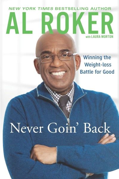 Cover for Al Roker · Never Goin' Back (Book) (2014)