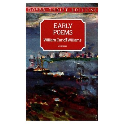 Early Poems - William Carlos Williams - Bøger - Dover Publications - 9780486292946 - 20. maj 2015