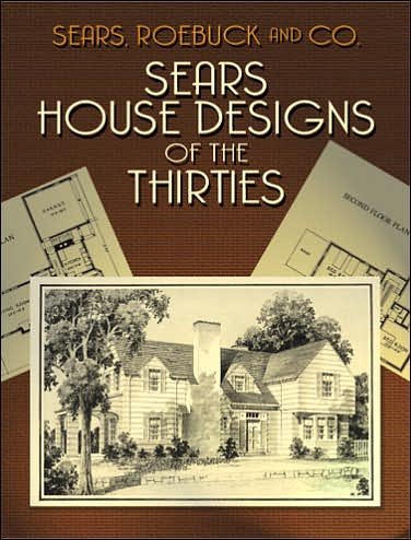 Cover for Co. Sears, Roebuck &amp; · Sears House Designs of the Thirties - Dover Architecture (Taschenbuch) (2004)