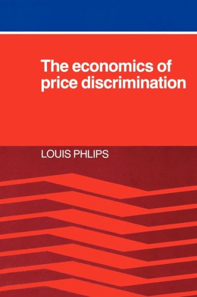 Cover for Louis Phlips · The Economics of Price Discrimination (Paperback Book) (1983)