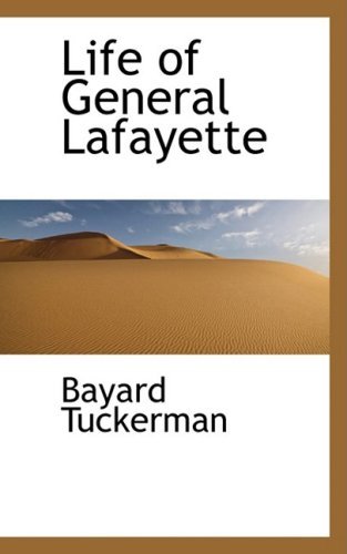 Cover for Bayard Tuckerman · Life of General Lafayette (Paperback Bog) (2008)