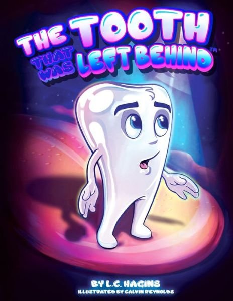 Cover for LC Hagins · The Tooth that was Left Behind (Pocketbok) (2020)