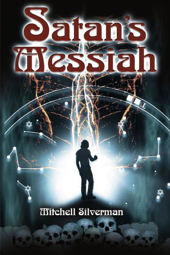 Cover for Mitchell Silverman · Satan's Messiah (Paperback Book) (2000)