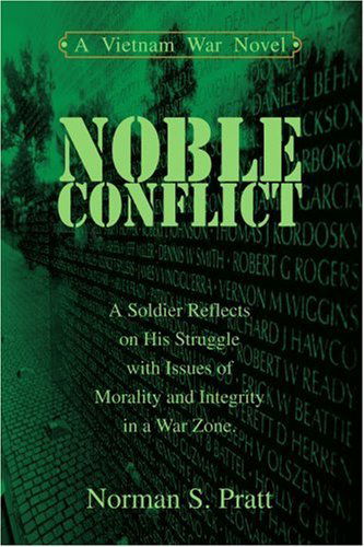 Cover for Norman Pratt · Noble Conflict: a Vietnam War Novel (Paperback Book) (2005)