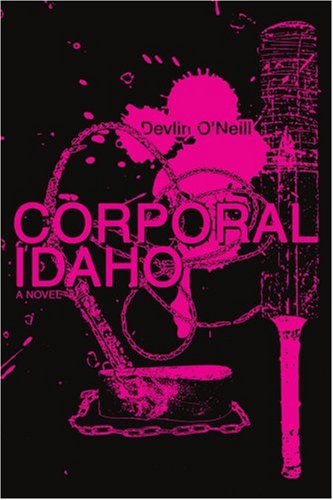 Cover for Devlin O'neill · Corporal Idaho (Paperback Book) (2006)