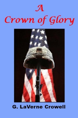 Cover for G. Laverne Crowell · A Crown of Glory (Paperback Book) (2007)