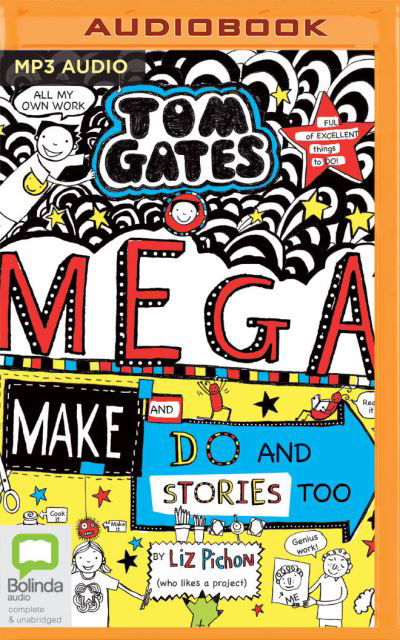 Mega Make and Do (and Stories Too!) - Liz Pichon - Musiikki - Bolinda Publishing - 9780655649946 - tiistai 7. huhtikuuta 2020