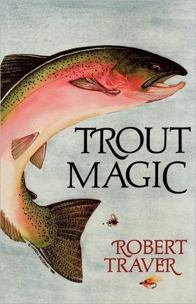 Cover for Robert Traver · Trout Magic (Pocketbok) [Reprint edition] (1989)