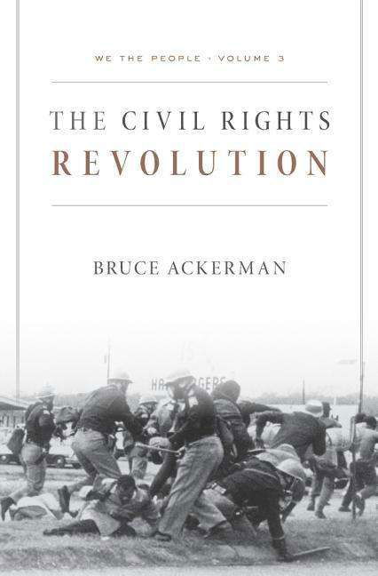Cover for Bruce Ackerman · We the People (The Civil Rights Revolution) (Paperback Book) (2018)