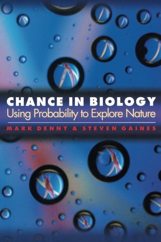 Chance in Biology: Using Probability to Explore Nature - Mark Denny - Books - Princeton University Press - 9780691094946 - September 23, 2002