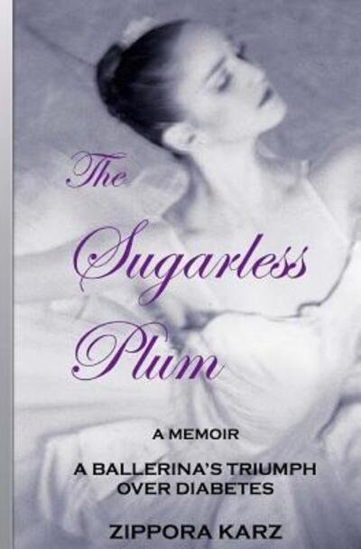 Cover for Zippora Karz · The Sugarless Plum (Paperback Book) (2016)