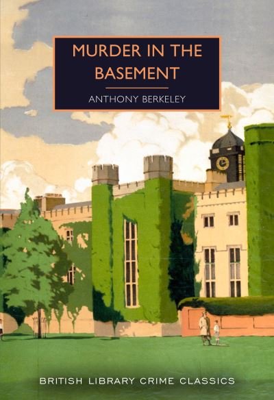 Cover for Anthony Berkeley · Murder in the Basement - British Library Crime Classics (Pocketbok) (2021)