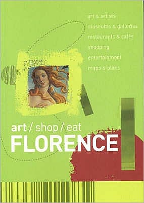 Florence - art / shop / eat* - Somerset - Książki - Blue Guides - 9780713666946 - 