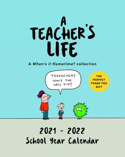 Cover for Colm Cuffe · Teacher's Life Desk Calendar 2021 - 2022 (Innbunden bok) (2021)