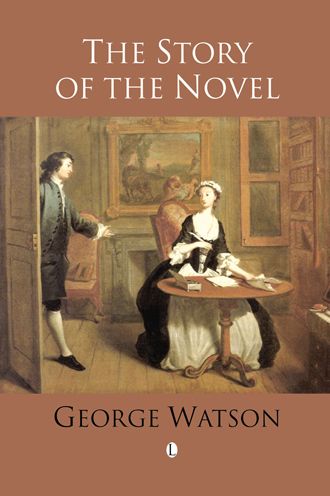 Cover for George Watson · The Story of the Novel (Taschenbuch) (2008)