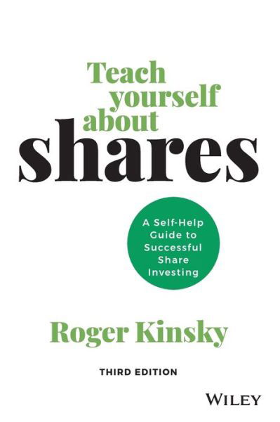 Cover for Roger Kinsky · Teach Yourself About Shares: A Self-help Guide to Successful Share Investing (Paperback Book) (2020)