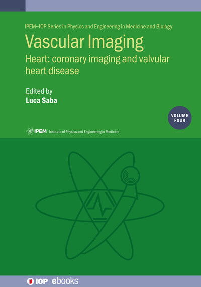 Cover for Saba · Vascular Imaging Volume 4: Heart: coronary imaging and valvular heart disease - IPEM-IOP Series in Physics and Engineering in Medicine and Biology (Gebundenes Buch) (2025)