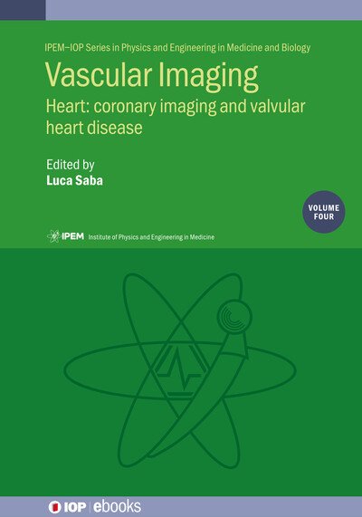 Cover for Saba · Vascular Imaging Volume 4: Heart: coronary imaging and valvular heart disease - IOP ebooks (Gebundenes Buch) (2025)