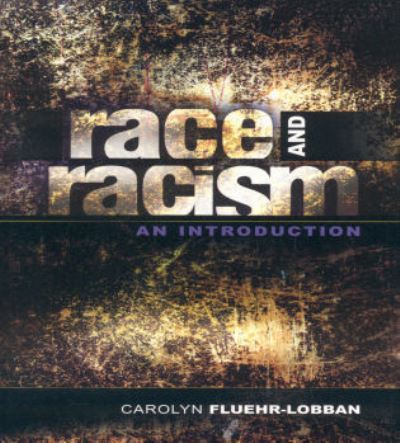 Cover for Carolyn Fluehr-Lobban · Race and Racism: An Introduction (Hardcover Book) (2005)