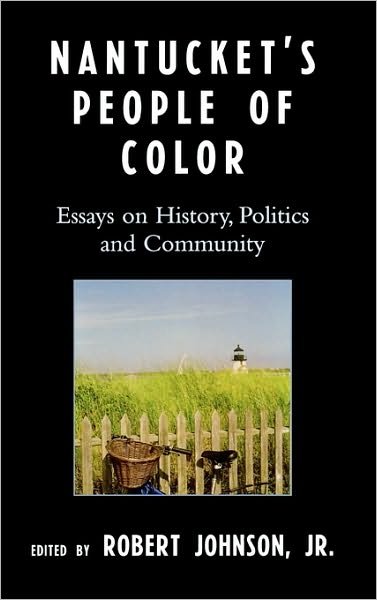 Cover for Robert Johnson · Nantucket's People of Color: Essays on History, Politics and Community (Inbunden Bok) (2006)
