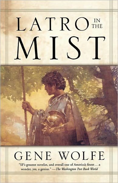 Cover for Gene Wolfe · Latro in the Mist (Taschenbuch) [1st Orb Ed edition] (2003)