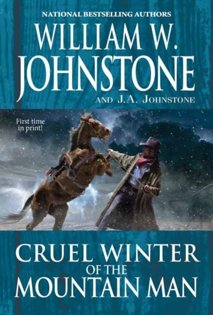 Cover for William W. Johnstone · Cruel Winter of the Mountain Man - Mountain Man (#50) (Paperback Book) (2022)