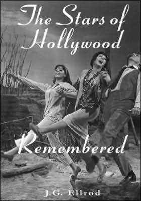 Cover for J.G. Ellrod · The Stars of Hollywood Remembered: Career Biographies of 82 Actors and Actresses of the Golden Era, 1920s-1950s (Paperback Book) (1997)