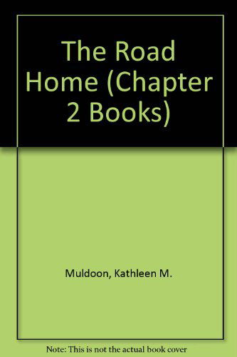 Cover for Kathleen M. Muldoon · The Road Home: an Orphan Train Story (Cover-to-cover Books. Chapter 2) (Paperback Book) (2007)