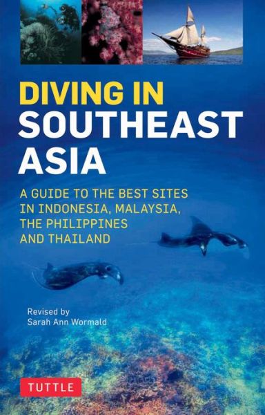 Cover for David Espinosa · Diving in Southeast Asia: A Guide to the Best Sites in Indonesia, Malaysia, the Philippines and Thailand - Periplus Action Guides (Paperback Book) (2017)