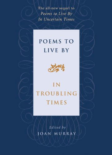 Poems to Live by in Troubling Times - Joan Murray - Books - Beacon Press - 9780807068946 - April 12, 2006