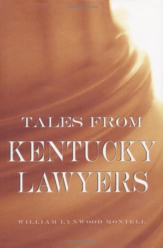 Cover for William Lynwood Montell · Tales from Kentucky Lawyers (Gebundenes Buch) (2003)