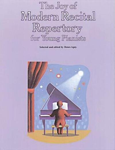 Cover for Denes Agay · JOY OF MODERN RECITAL REPERTORY (The Joy of... Series) (Paperback Book) (1996)