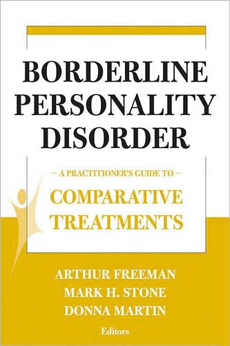 Cover for Arthur Freeman · Comparative Treatments of Borderline Personality Disorders: A Practitioner's Guide to Comparative Treatments (Paperback Book) (2007)