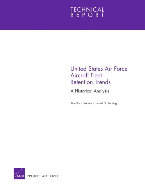 Cover for Timothy L Ramey · United States Air Force Aircraft Fleet Retention Trends: a Historical Analysis (Paperback Book) (2010)