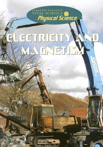 Cover for Steve Parker · Electricity and Magnetism (Gareth Stevens Vital Science: Physical Science) (Paperback Bog) (2007)