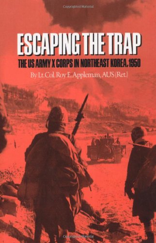 Cover for Roy E. Appleman · Escaping The Trap: The U.S. Army X Corps in Northeast Korea, 1950 (Paperback Book) (2000)