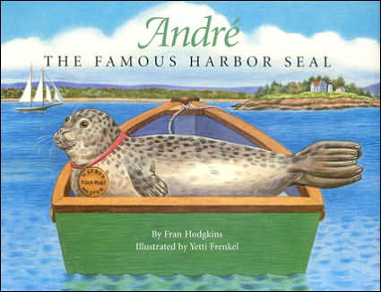 Cover for Fran Hodgkins · Andre the Famous Harbor Seal (Inbunden Bok) (2003)