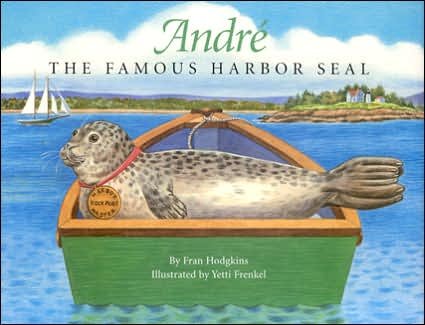 Cover for Fran Hodgkins · Andre the Famous Harbor Seal (Innbunden bok) (2003)