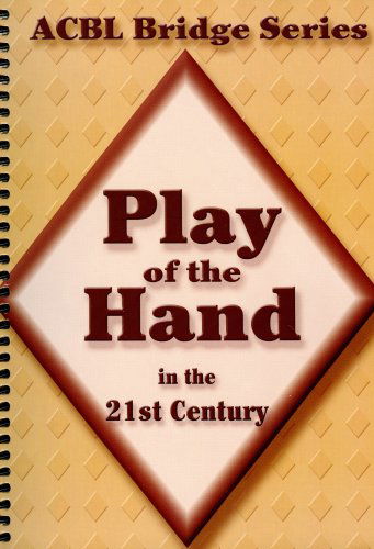 Cover for Audrey Grant · Play of the Hand in the 21st Century: the Diamond Series (Acbl Bridge) (Spiral Book) (2008)