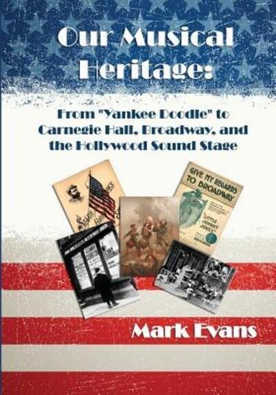 Cover for Mark Evans · Our Musical Heritage (Paperback Bog) (2017)