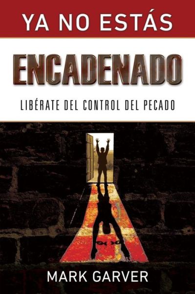 Cover for Mark Garver · No Longer Shackled (Paperback Book) [Spanish edition] (2015)