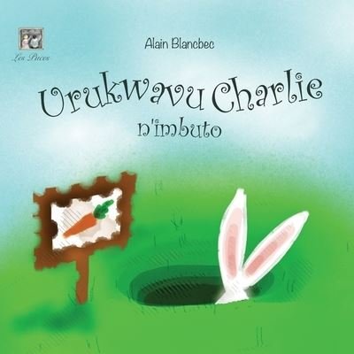 Cover for Mandie Davis · Urukwavu Charlie n'imbuto : Charlie Rabbit and the Seeds (Paperback Book) (2015)
