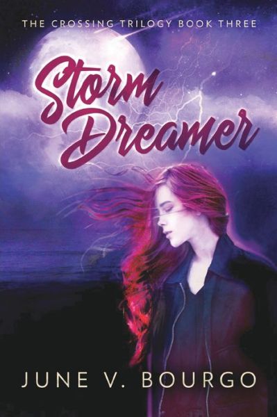 Cover for June V Bourgo · Storm Dreamer (The Crossing Trilogy Book 3) (Paperback Book) (2021)