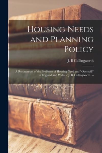 Cover for J B Cullingworth · Housing Needs and Planning Policy (Paperback Book) (2021)