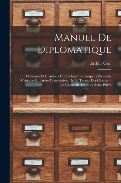 Cover for Arthur Giry · Manuel de Diplomatique (Book) (2022)